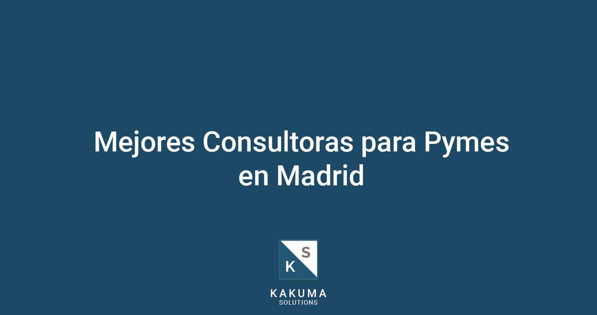 mejores consultoras pymes madrid